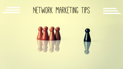 Network Marketing Tips