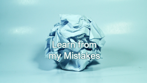 learn from my mistakes