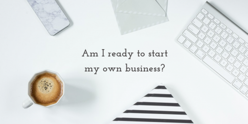 Am I ready to start my own business?
