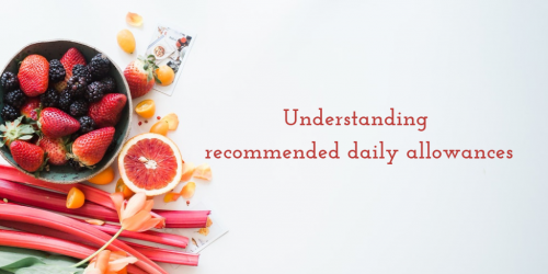 Understanding recommended daily allowances