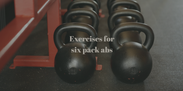 exercises for six pack abs