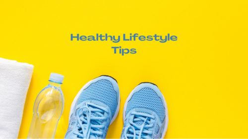 Healthy Lifestyle Tips