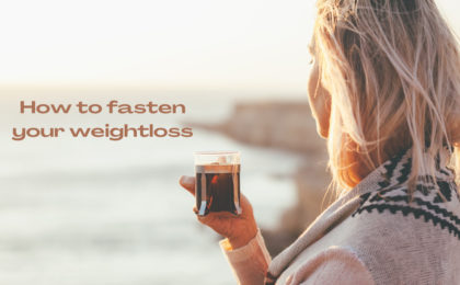 fasten your weightloss