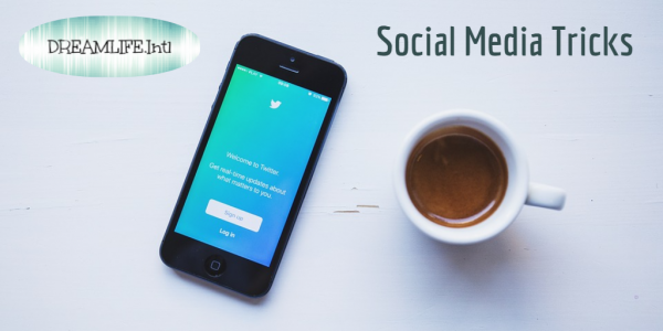 Social Media Tricks