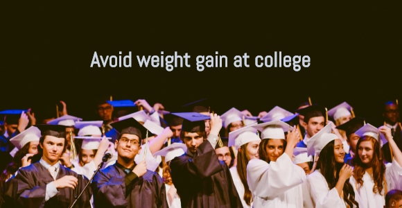 Avoid weight gain at college