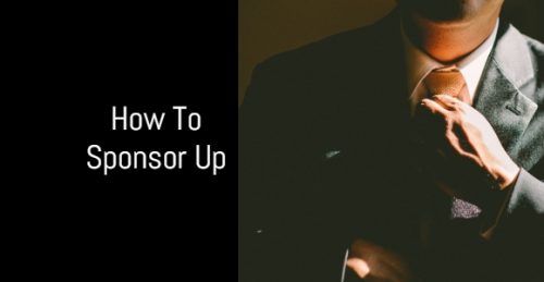 How to Sponsor Up