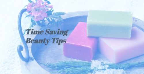 time saving beauty tips