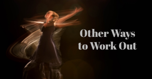 other ways to work out